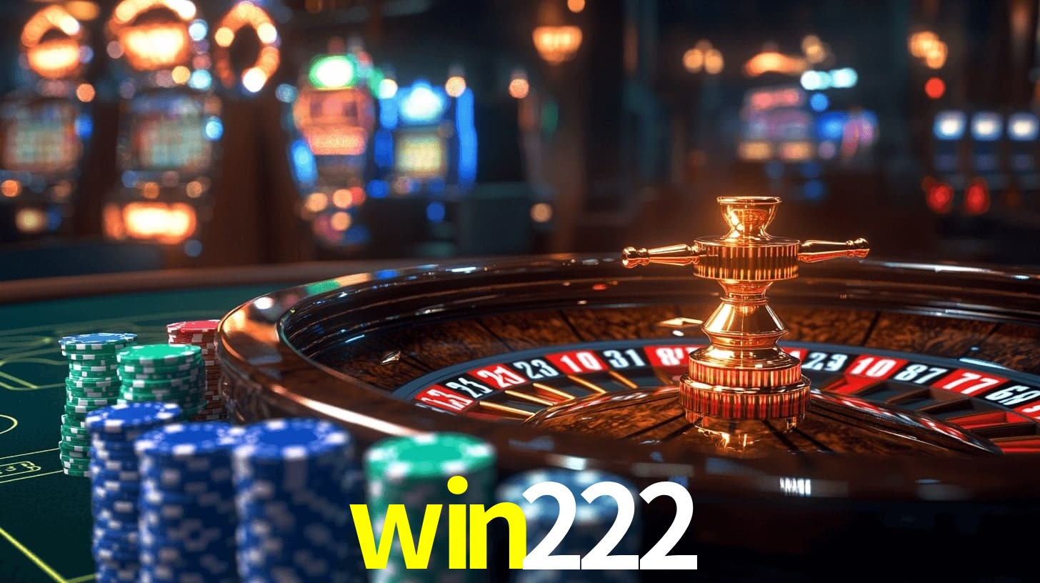 win222: Jogos de Caça-Níqueis-Altas Recompensas, Roleta-Velocidade, Blackjack-Desafios Máximos